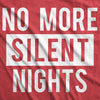 No More Silent Nights Maternity Tshirt