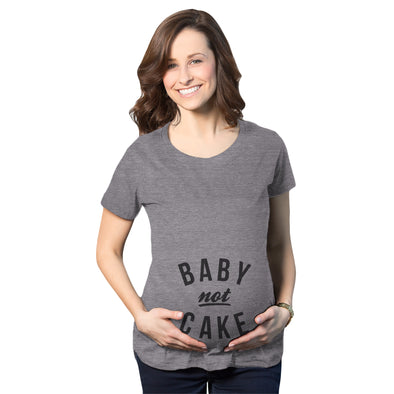 Baby Not Cake Maternity Tshirt