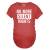 No More Silent Nights Maternity Tshirt